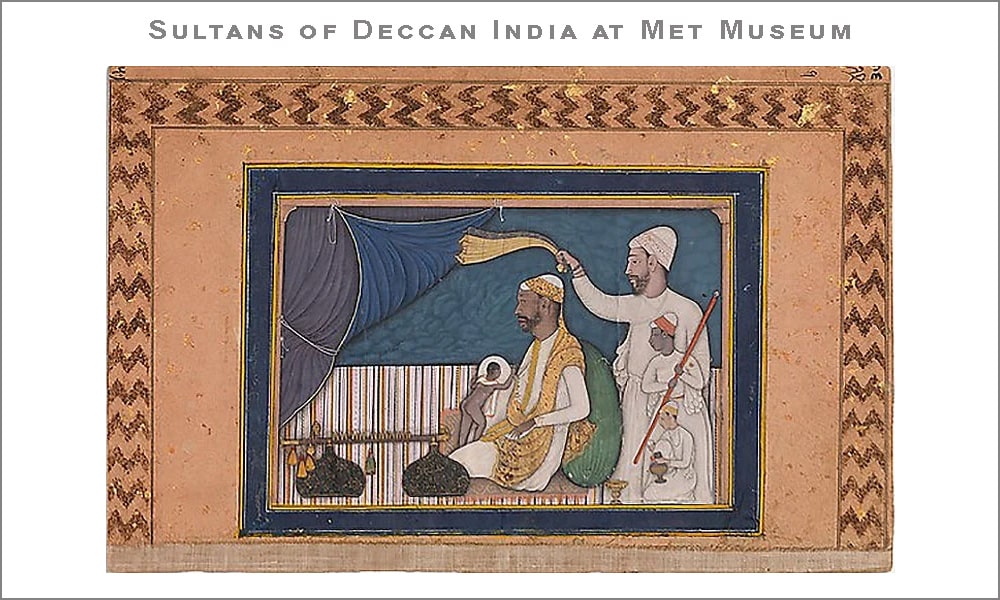 Sultans Of Deccan India At Metropolitan Museum Of Art Nyc