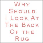 Why Should I Look at the Back of the Rug by Nazmiyal Antique Rugs